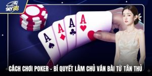 Cách Chơi Poker