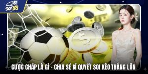 Cược Chấp Là Gì