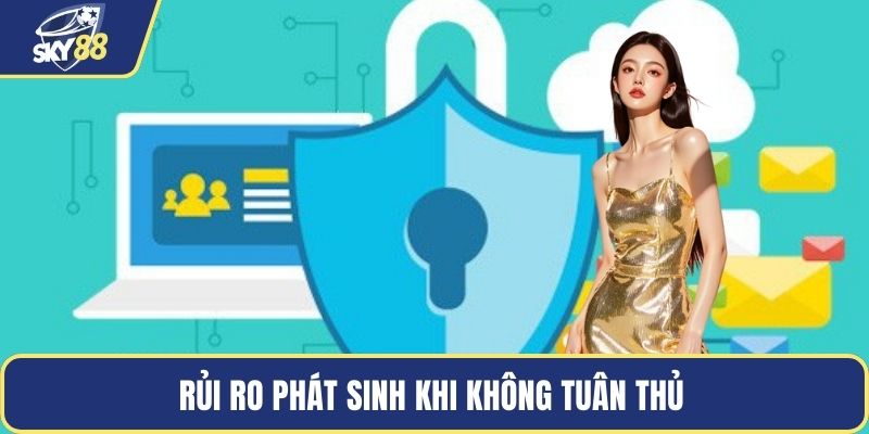 Rủi ro phát sinh khi không tuân thủ 